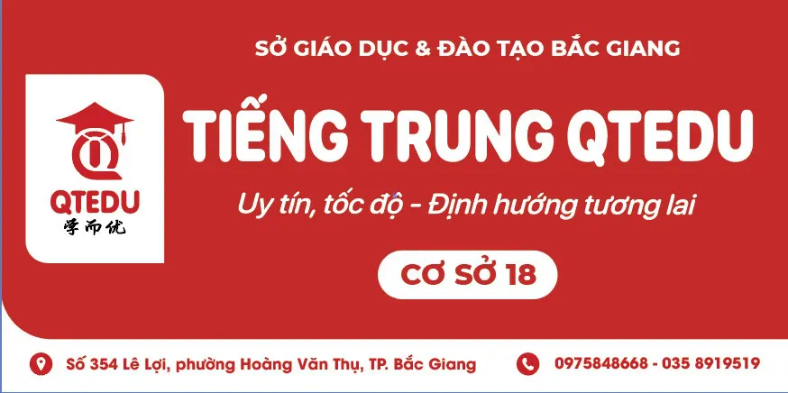 Trung tâm Tiếng Trung QTEDU - Tp Bắc Giang