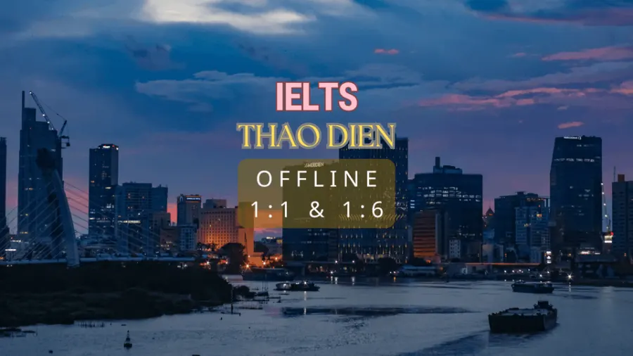 Trung tâm IELTS Thảo Điền
