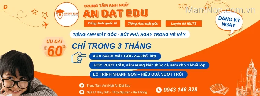Anh Ngữ An Dat Edu - Xóa Mất Gốc Tiếng Anh Cấp Tốc Nhiều Khối Lớp